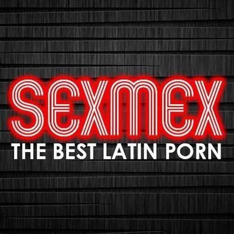 sex mex full video|Sexmex Channel & Porn Videos